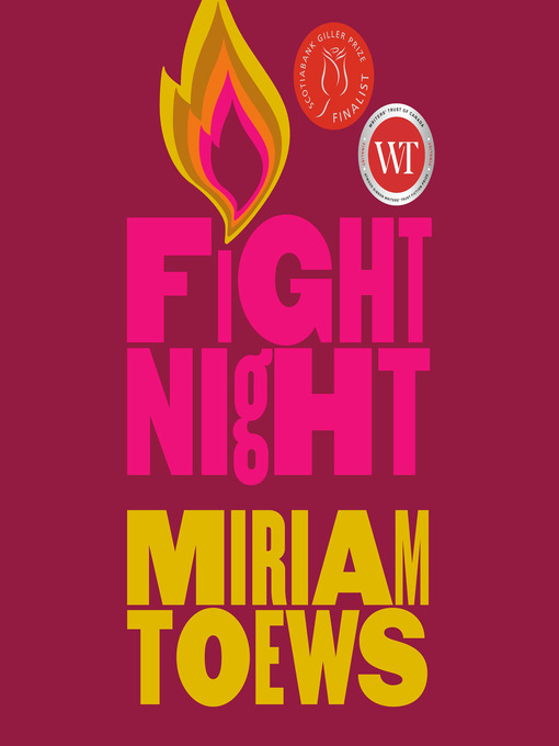 Title details for Fight Night by Miriam Toews - Wait list